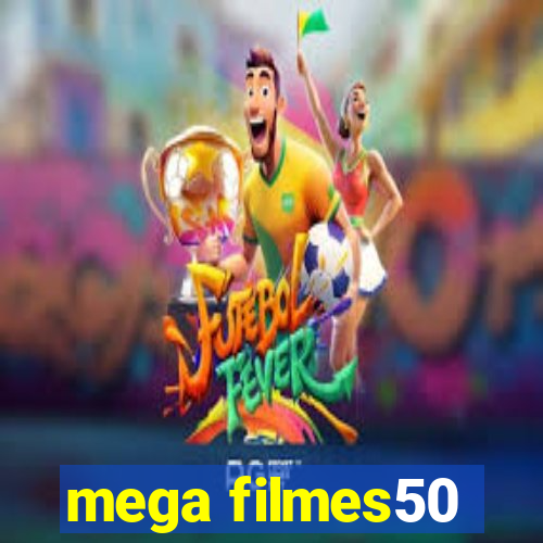 mega filmes50